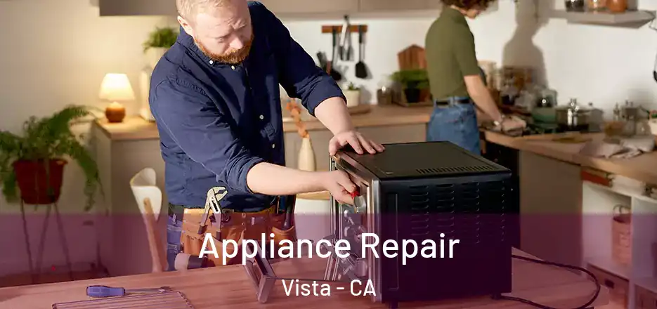 Appliance Repair Vista - CA