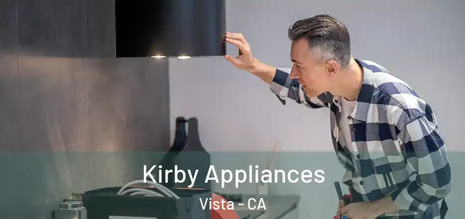 Kirby Appliances Vista - CA