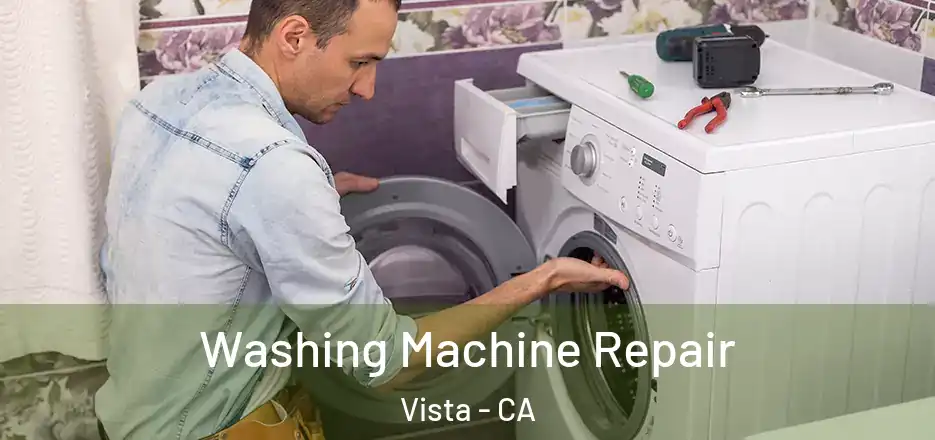 Washing Machine Repair Vista - CA